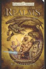 Forgotten Realms: The Best of the Realms #1: The Stories of R.A. Salvatore by R.A. Salvatore