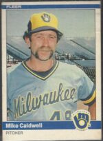 #196 Mike Caldwell 1984 Fleer Baseball Card (Grade: EX)