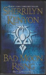 Dark-Hunter #17: Bad Moon Rising by Sherrilyn Kenyon