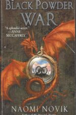 Temeraire #3: Black Powder War by Naomi Novik