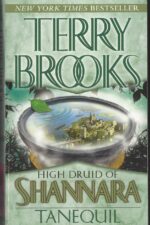 High Druid of Shannara #2: Tanequil by Terry Brooks