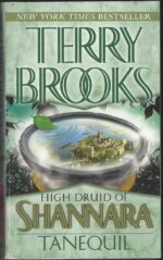 High Druid of Shannara #2: Tanequil by Terry Brooks