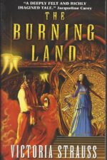 Way of Ârata #1: The Burning Land by Victoria Strauss