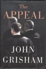 The Appeal by John Grisham (HBDJ, 1st Editon)