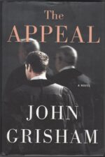 The Appeal by John Grisham (HBDJ, 1st Editon)