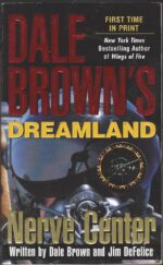 Dreamland #2: Nerve Center by Dale Brown, Jim DeFelice