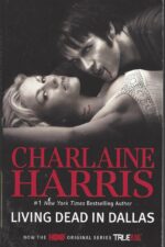 Sookie Stackhouse # 2: Living Dead in Dallas by Charlaine Harris