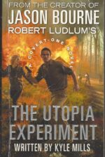 Covert-One #10: The Utopia Experiment by Robert Ludlum, Kyle Mills