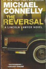 The Lincoln Lawyer #3: The Reversal by Michael Connelly