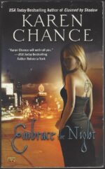 Cassandra Palmer #3: Embrace the Night by Karen Chance