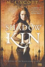 The Half-Light City #1: Shadow Kin by M.J. Scott