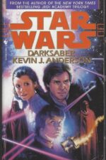 Star Wars: The Callista Trilogy #2: Darksaber by Kevin J. Anderson