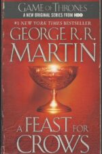A Song of Ice and Fire #4: A Feast for Crows by George R.R. Martin