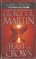 A Song of Ice and Fire #4: A Feast for Crows by George R.R. Martin