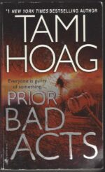Kovac and Liska #3: Prior Bad Acts by Tami Hoag