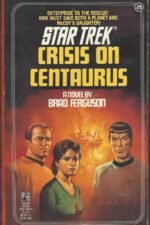 Star Trek: The Original Series #28: Crisis on Centaurus by Brad Ferguson