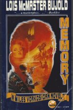 Vorkosigan Saga #10: Memory by Lois McMaster Bujold