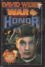 Honor Harrington #10: War of Honor by David Weber (HBDJ, 1st Editon)
