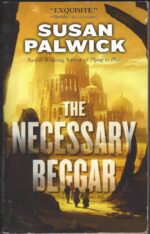 The Necessary Beggar by Susan Palwick