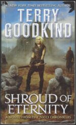 The Nicci Chronicles #2: Shroud of Eternity by Terry Goodkind