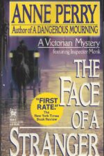 William Monk # 1: The Face of a Stranger by Anne Perry