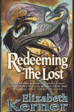 The Tale of Lanen Kaelar #3: Redeeming the Lost by Elizabeth Kerner