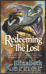 The Tale of Lanen Kaelar #3: Redeeming the Lost by Elizabeth Kerner