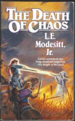 The Saga of Recluce # 5: The Death of Chaos by L.E. Modesitt Jr.