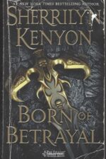 The League: Nemesis Rising #8: Born of Betrayal by Sherrilyn Kenyon