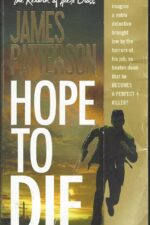 Alex Cross #22: Hope to Die by James Patterson