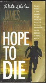 Alex Cross #22: Hope to Die by James Patterson