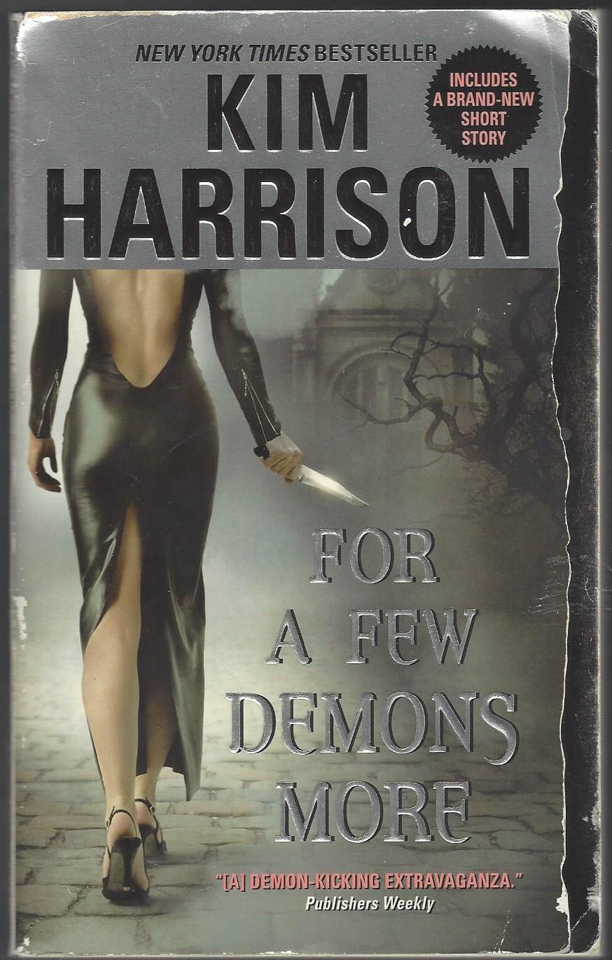 The Hollows #5: For a Few Demons More by Kim Harrison