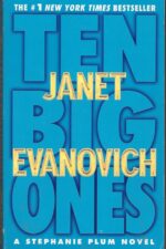Stephanie Plum #10: Ten Big Ones by Janet Evanovich