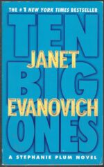 Stephanie Plum #10: Ten Big Ones by Janet Evanovich