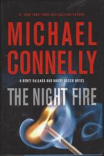 Renée Ballard #3 & Harry Bosch Series #22: The Night Fire by Michael Connelly (HBDJ)