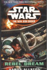 Star Wars: The New Jedi Order #11: Enemy Lines I: Rebel Dream by Aaron Allston
