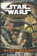 Star Wars: The New Jedi Order #12: Enemy Lines II: Rebel Stand by Aaron Allston
