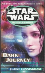 Star Wars: The New Jedi Order #10: Dark Journey by Elaine Cunningham