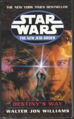 Star Wars: The New Jedi Order #14: Destiny's Way by Walter Jon Williams