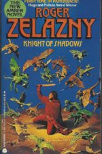 The Chronicles of Amber #9: Knight of Shadows by Roger Zelazny