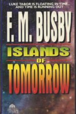 Islands of Tomorrow by F.M. Busby