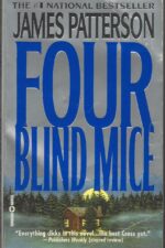 Alex Cross # 8: Four Blind Mice by James Patterson