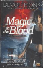 Allie Beckstrom #2: Magic in the Blood by Devon Monk