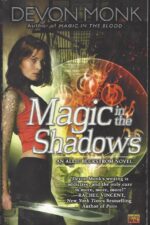 Allie Beckstrom #3: Magic in the Shadows by Devon Monk