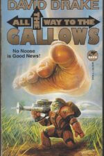 All the Way to the Gallows by David Drake