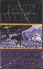Safehold # 3: By Heresies Distressed by David Weber