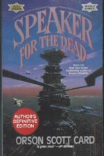 Ender's Saga #2: Speaker for the Dead by Orson Scott Card