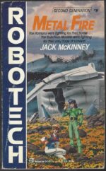 Robotech # 8: Metal Fire by Jack McKinney