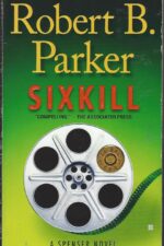 Spenser #40: Sixkill by Robert B. Parker