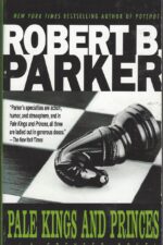 Spenser #14: Pale Kings And Princes by Robert B. Parker
